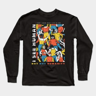 Humanity Long Sleeve T-Shirt